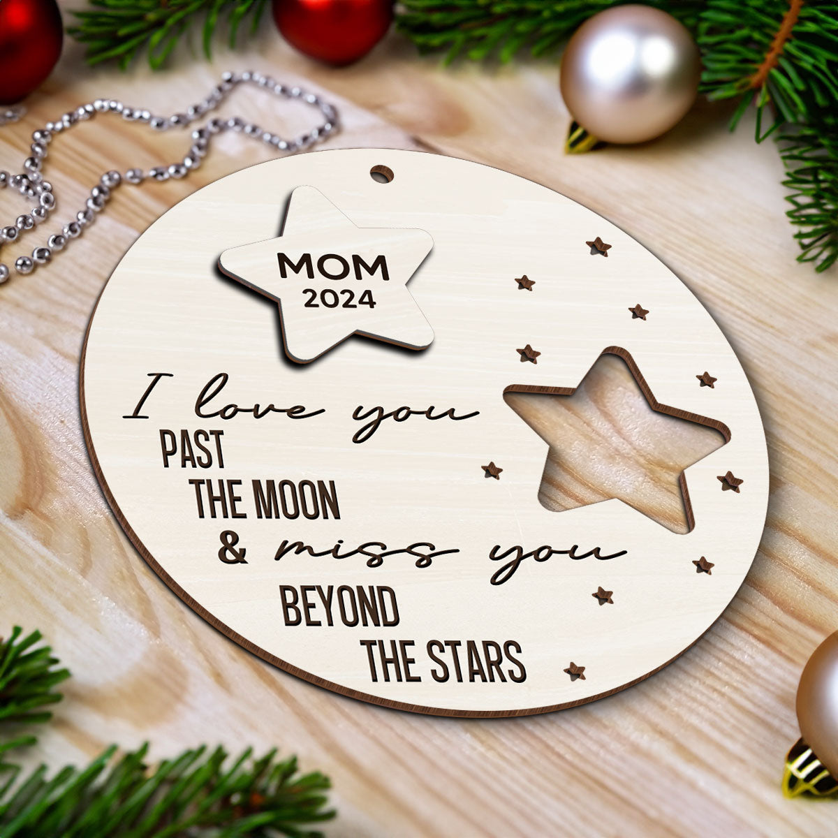 I Love You Past The Moon And Love You Beyond The Stars Memorial Personalized 2-Layer Wooden Ornament, Christmas Gift, Sympathy Gift