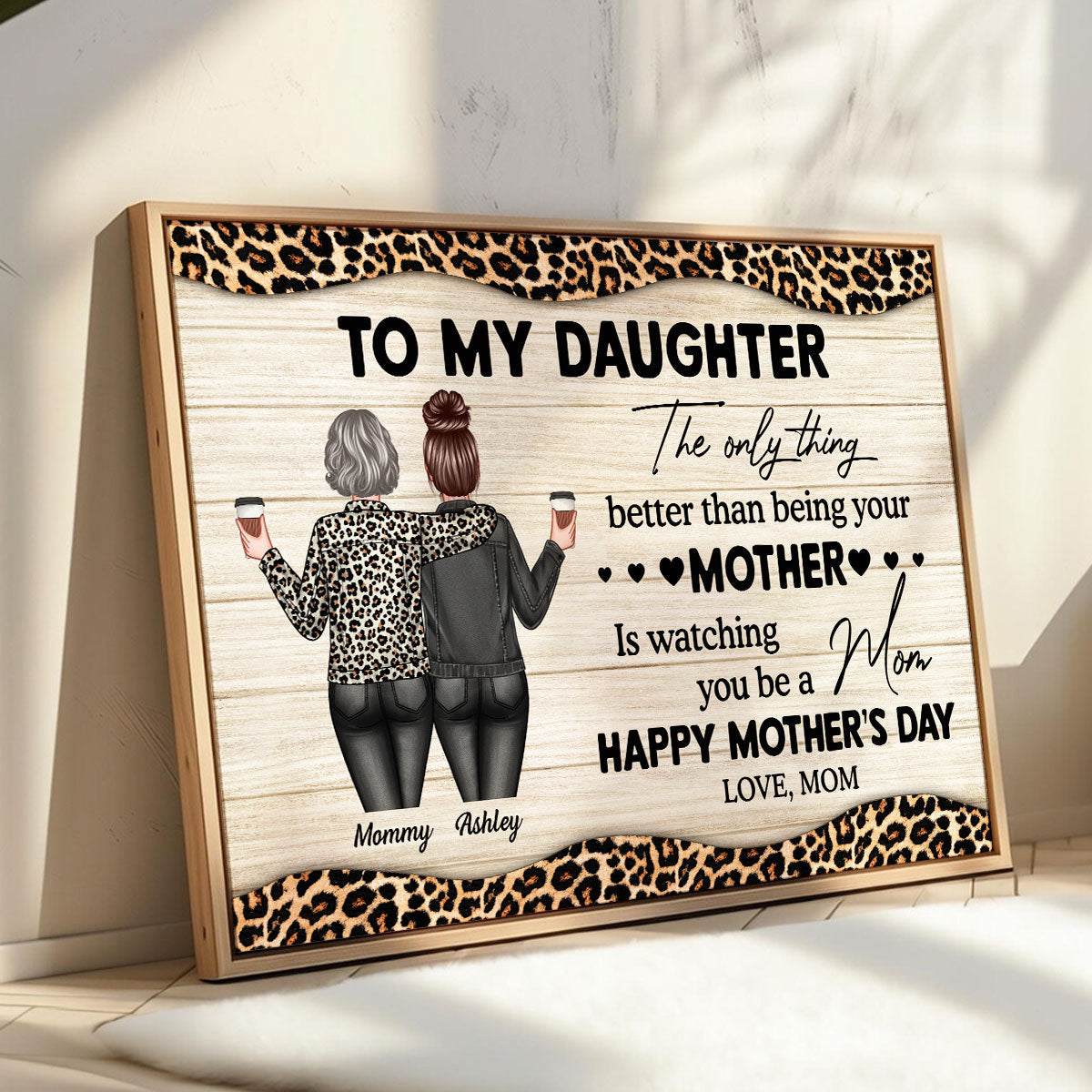 Leopard Pattern To My Daughter From Mom Happy Mother's Day Personalized Poster, Heartfelt 2025 Mother's Day Gift For Daughter