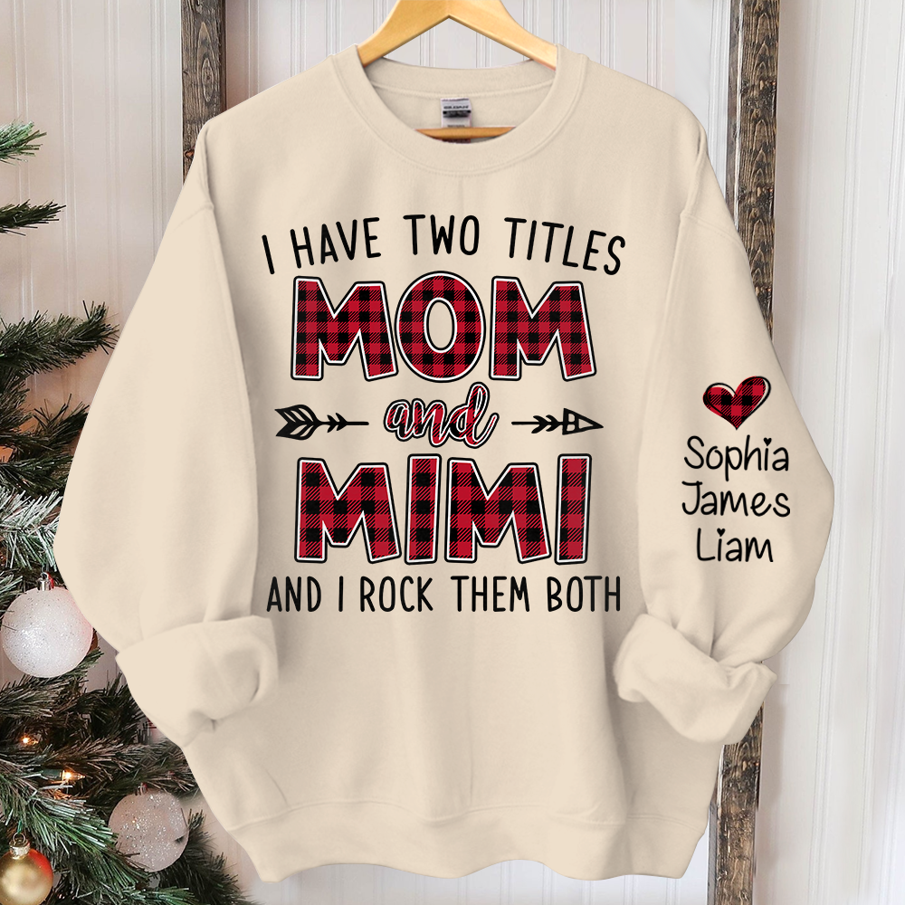 Personalized I have two titles Mom and grandma caro xmas Sweatshirt