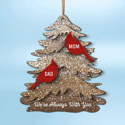 Rustic Christmas Tree Cardinals Always With You Memorial Christmas Personalized 2-Layer Wooden Ornament, Remembrance Gift, Sympathy Gift