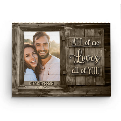 Custom Photo All Of Me Loves All Of You - Couple Personalized Custom Horizontal Rectangle Shaped Building Brick Blocks - Gift For Husband Wife, Anniversary