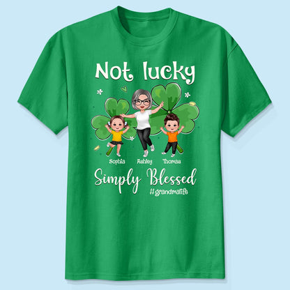 Not Lucky Simply Blessed Grandma Life St. Patrick's Day Personalized Shirt