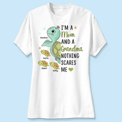 Nothing Scares Me Grandma Turtle Personalized Shirt