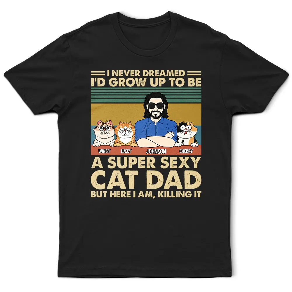 A Super Sexy Cat Dad - Personalized T Shirt Shirts & Tops The Next Custom Gift