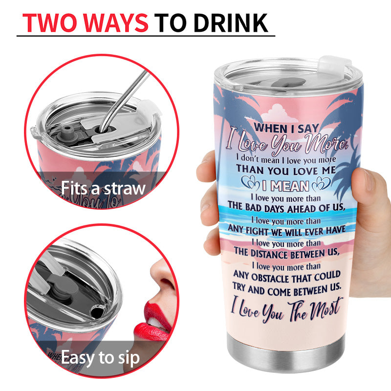 When I Say I Love You To The Beach - Gift For Couples - Personalized Custom Tumbler