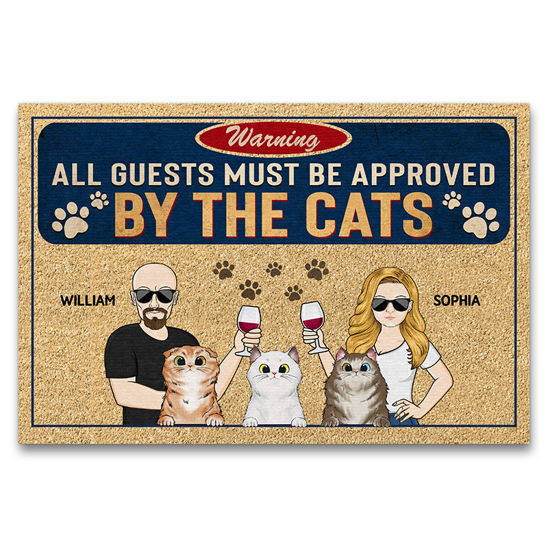 All Guests Must Be Approved By The Cats Couple Husband Wife - Gift For Cat Lovers - Personalized Custom Doormat