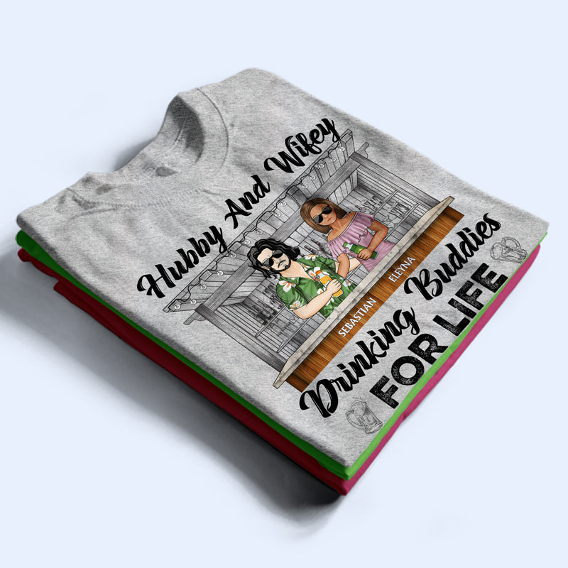 Hubby And Wifey Drinking Buddies For Life - Gift For Couples - Personalized Custom T Shirt