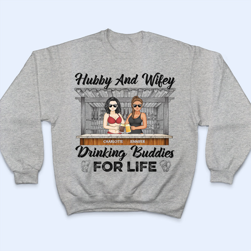 Hubby And Wifey Drinking Buddies For Life - Gift For Couples - Personalized Custom T Shirt