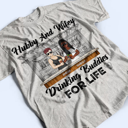 Hubby And Wifey Drinking Buddies For Life - Gift For Couples - Personalized Custom T Shirt