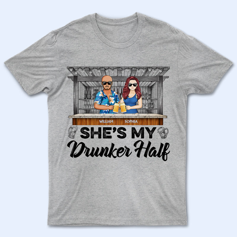 My Drunker Half Drinking Husband Wife - Gift For Couples - Personalized Custom T Shirt