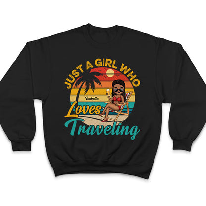 Just A Girl Who Loves Traveling Retro Beach Girl - Personalized Custom T Shirt