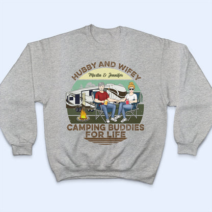 Hubby And Wifey Camping Buddies For Life - Gift For Old Couples - Personalized Custom T Shirt