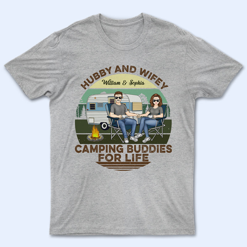 Hubby And Wifey Camping Buddies For Life - Gift For Old Couples - Personalized Custom T Shirt