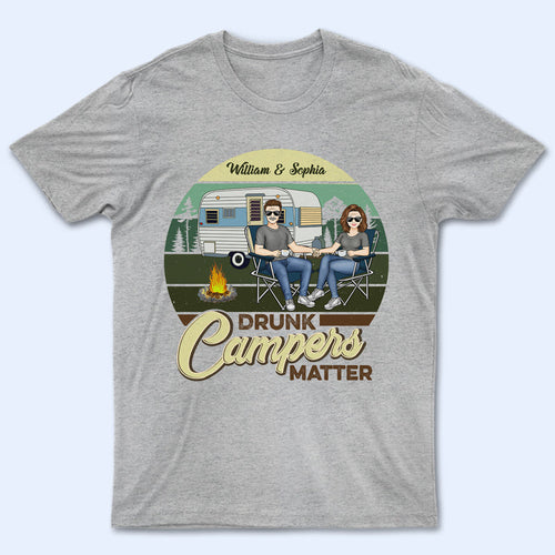 Drunk Campers Matter Retro Camping Couple - Gift For Couples - Personalized Custom T Shirt