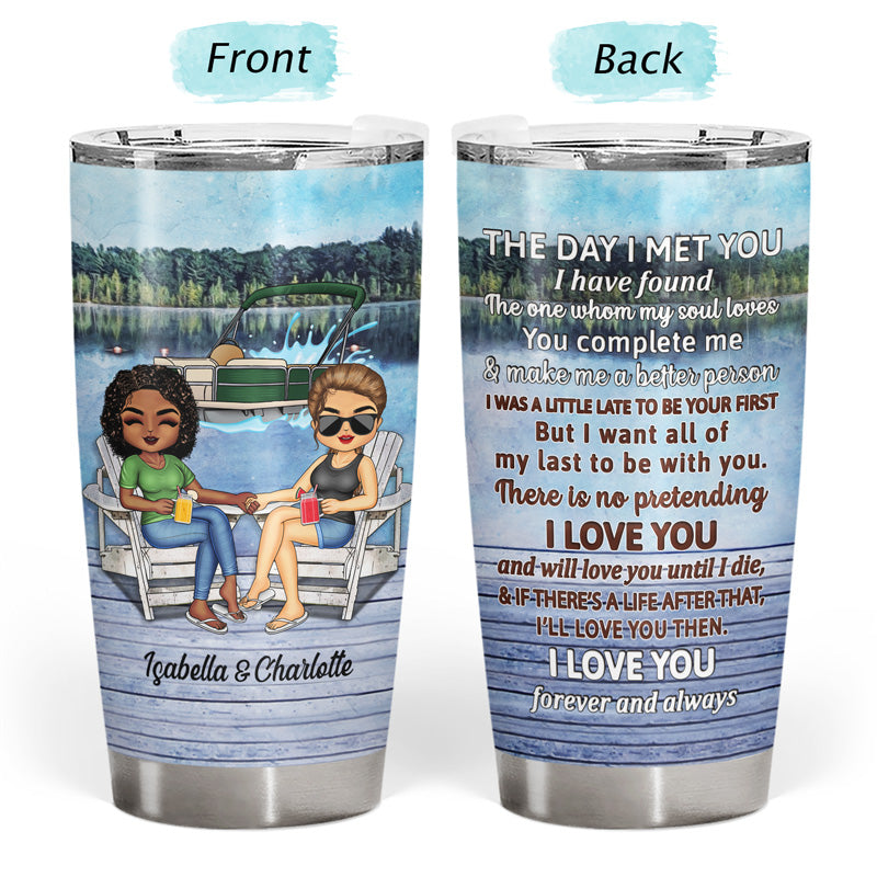 The Day I Met You I Have Found - Couple Gift - Personalized Custom Tumbler