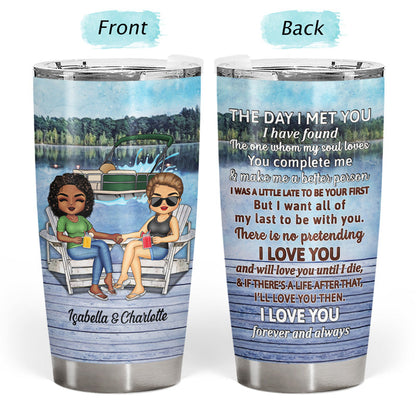 The Day I Met You I Have Found - Couple Gift - Personalized Custom Tumbler