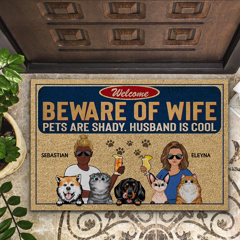 Beware Of Wife Pets Are Shady Husband Is Cool Couple Husband Wife - Gift For Dog Lovers - Personalized Custom Doormat