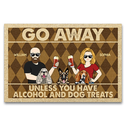 Go Away Unless You Have Alcohol And Dog Treats Couple Husband Wife - Gift For Dog Lovers - Personalized Custom Doormat