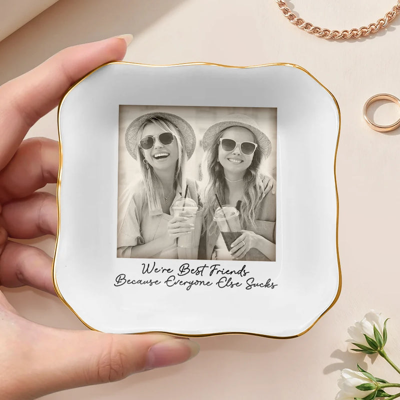 Custom Photo Besties Gray Scale Right In The Throat - Personalized Ring Dish