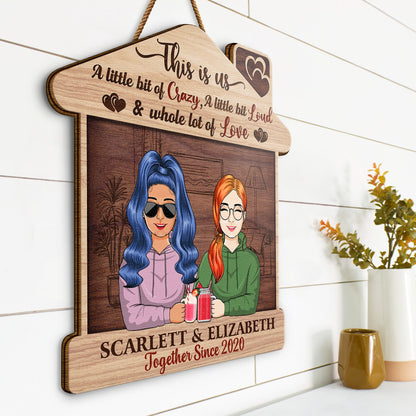 Family Couple This Is Us A Little Bit Of Crazy - Gift For Couples - Personalized Custom Shaped Wood Sign