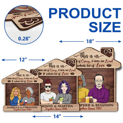 Family Couple This Is Us A Little Bit Of Crazy - Gift For Couples - Personalized Custom Shaped Wood Sign