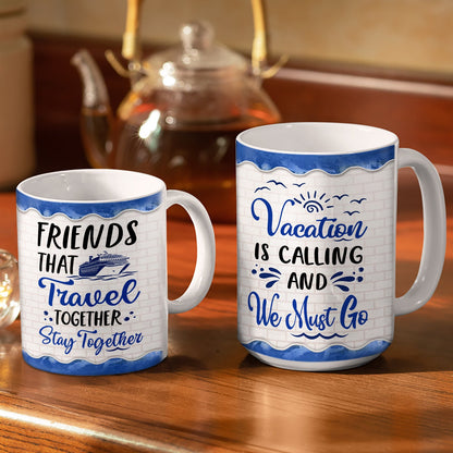 Life Is Better On A Cruise With Best Friends - Birthday, Traveling, Cruising Gift For BFF, Siblings, Colleagues - Personalized Custom White Edge-to-Edge Mug