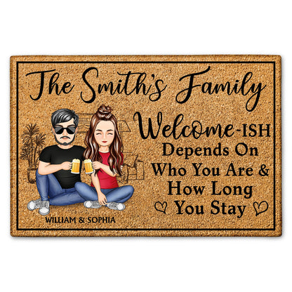 Welcome-ish Depends On Who You Are - Home Outdoor, Home Decor Gift For Family, Couple, Husband, Wife - Personalized Custom Doormat