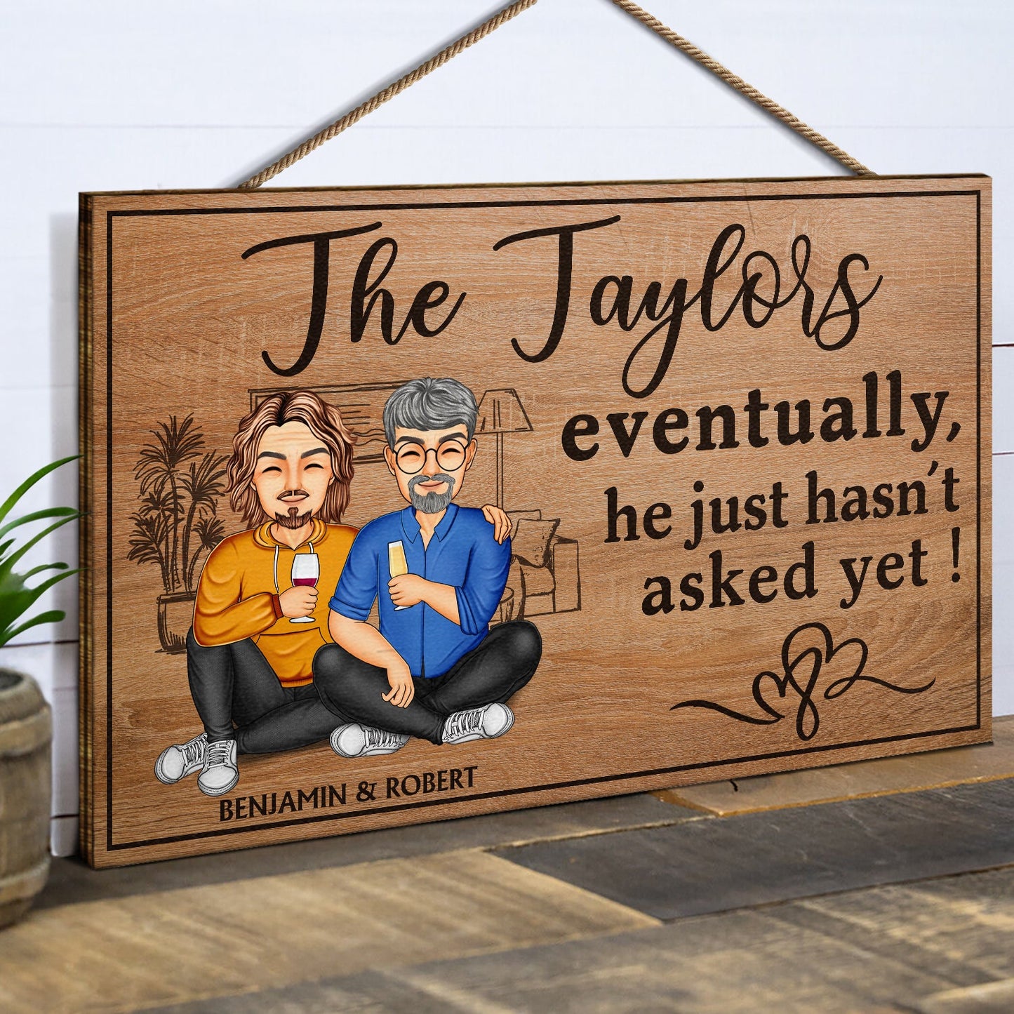 Eventually He Just Hasn't Asked Yet Family - Home Decor Gift For Spouse, Lover, Husband, Wife, Boyfriend, Girlfriend, Couple - Personalized Custom Wood Rectangle Sign