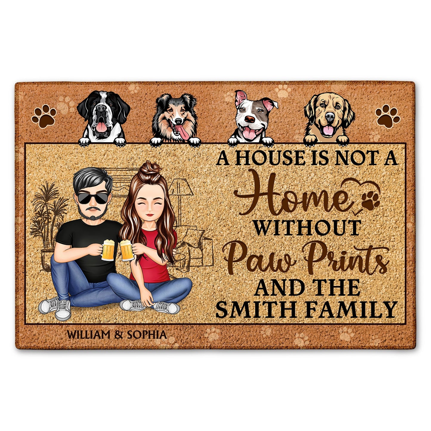 A House Is Not A Home Without Paw Prints - Anniversary, Birthday, Home Decor Gift For Husband, Wife, Family, Couple, Dog Lovers - Personalized Custom Doormat