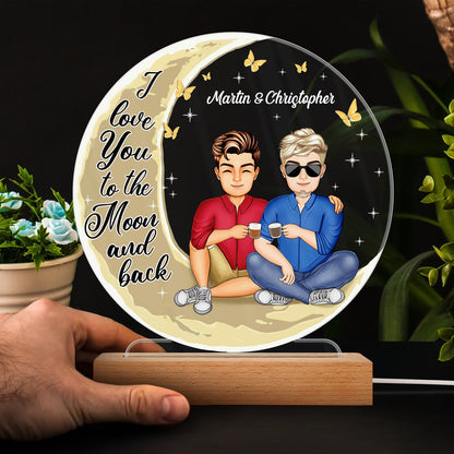 I Love You To The Moon And Back - Anniversary, Birthday Gift For Spouse, Lover, Husband, Wife, Boyfriend, Girlfriend, Couple - Personalized Custom 3D Led Light Wooden Base