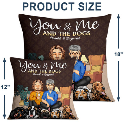 You & Me And The Dogs Cats Fur Babies - Home Decor Gift For Family, Couple, Pet Lovers - Personalized Custom Pillow