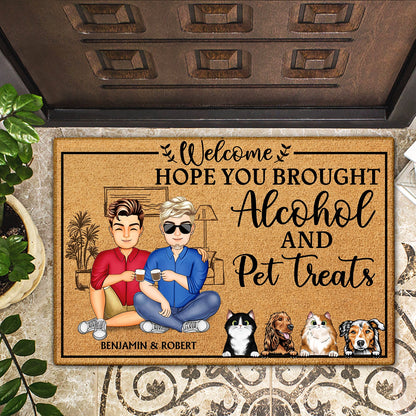 Hope You Brought Alcohol And Dog Cat Treats - Gift For Family, Couple, Pet Lovers - Personalized Custom Doormat