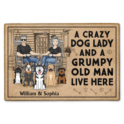 A Crazy Dog Lady And Her Grumpy Old Man Live Here - Home Decor For Couples, Pet Lovers - Personalized Doormat