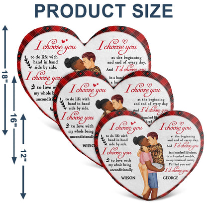 I Choose You - Gift For Couples, Husband And Wife - Personalized Heart Shaped Pillow