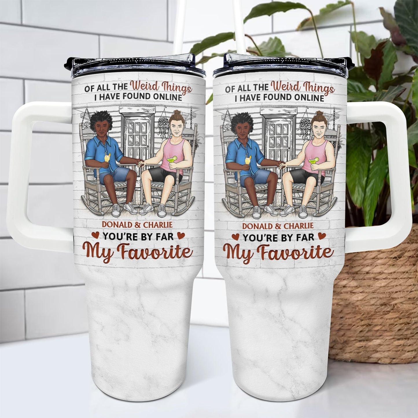 You Are By Far My Favorite - Gift For Couples - Personalized 40oz Tumbler With Straw