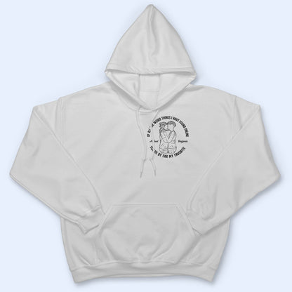 You Are By Far My Favorite - Gift For Couples - Personalized T Shirt