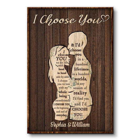 I Choose You - Anniversary Gift For Couples - Personalized Poster