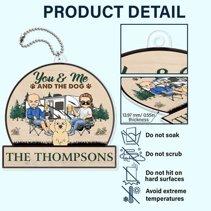 You & Me And The Dogs Cats - Gift For Camping Couples, Pet Lovers - Personalized Acrylic Car Hanger