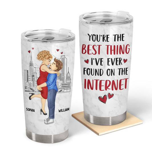 Best Thing Found On The Internet - Gift For Couples - Personalized Tumbler