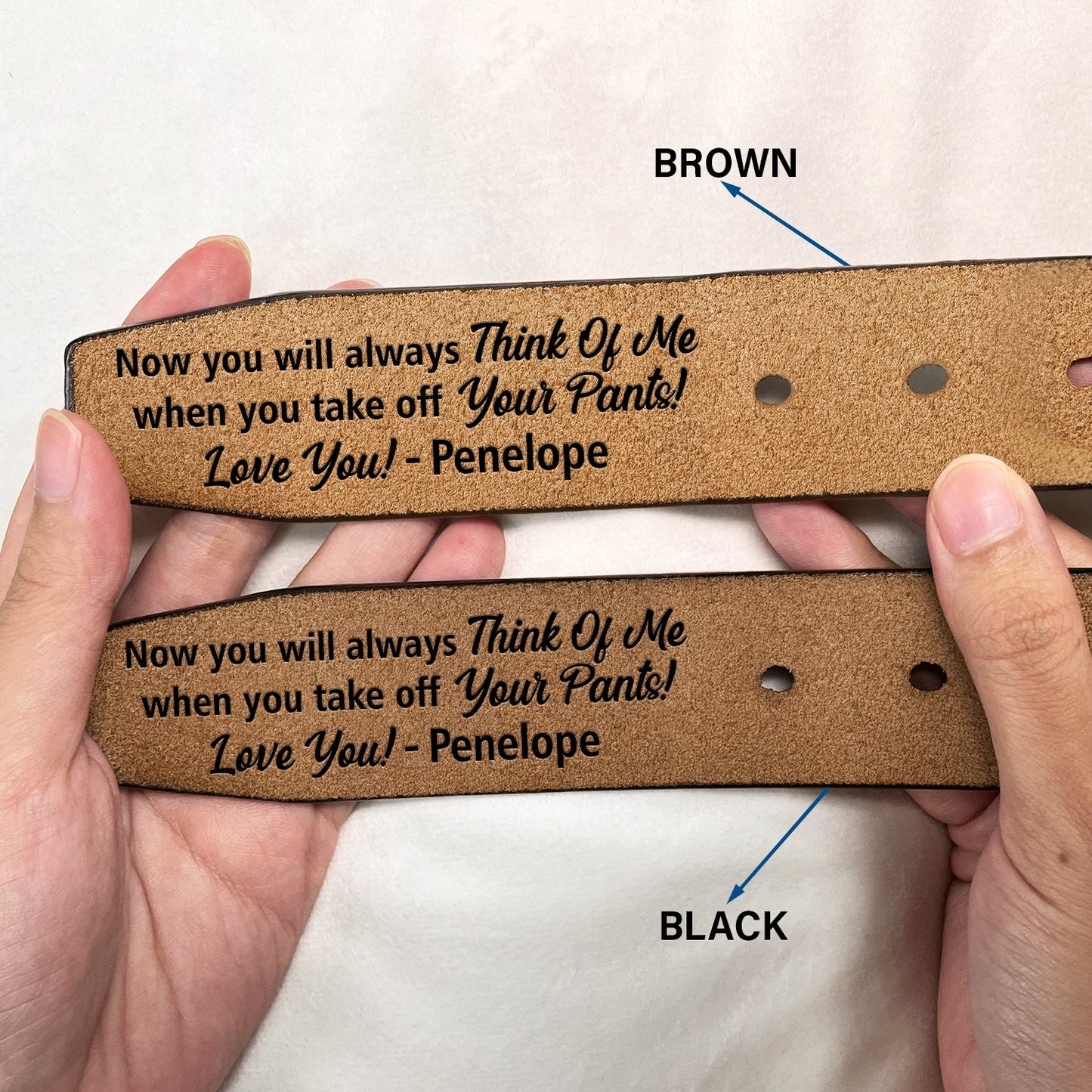 Now You Will Always Think Of Me - Funny Gift For Husband, Boyfriend From Wife, Girlfriend - Personalized Engraved Leather Belt