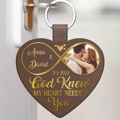 Custom Photo God Knew My Heart Needed You - Personalized Custom Shaped Leather Keychain