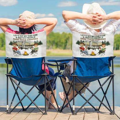 Let's Sit By The Fire And Watch People Camping Bestie - Personalized Folding Chair Cover