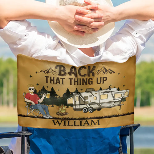 Camping RV Funny Back That Thing Up - Personalized Folding Chair Cover