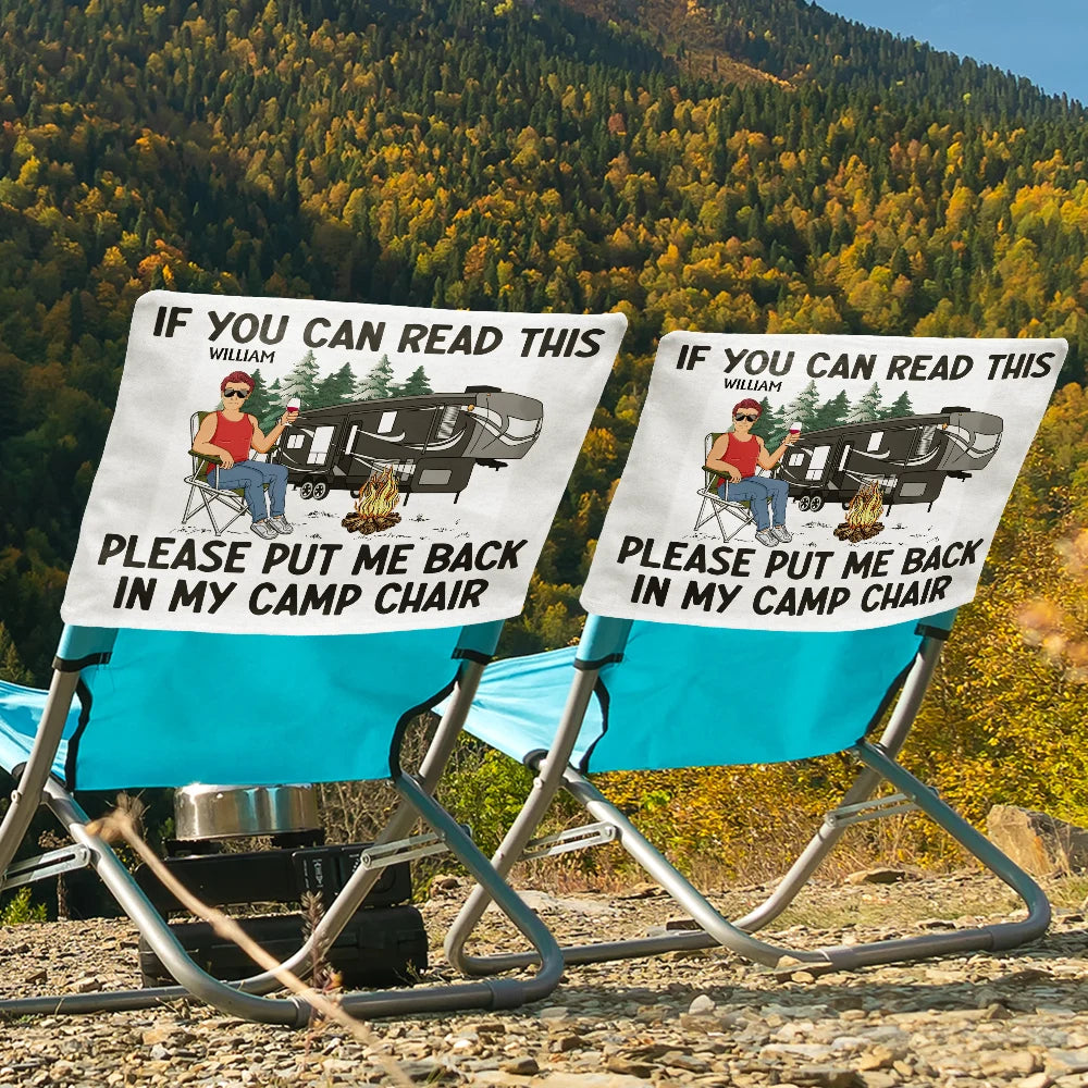 Funny Camper If You Can Read This Please Put Me Back - Personalized Folding Chair Cover