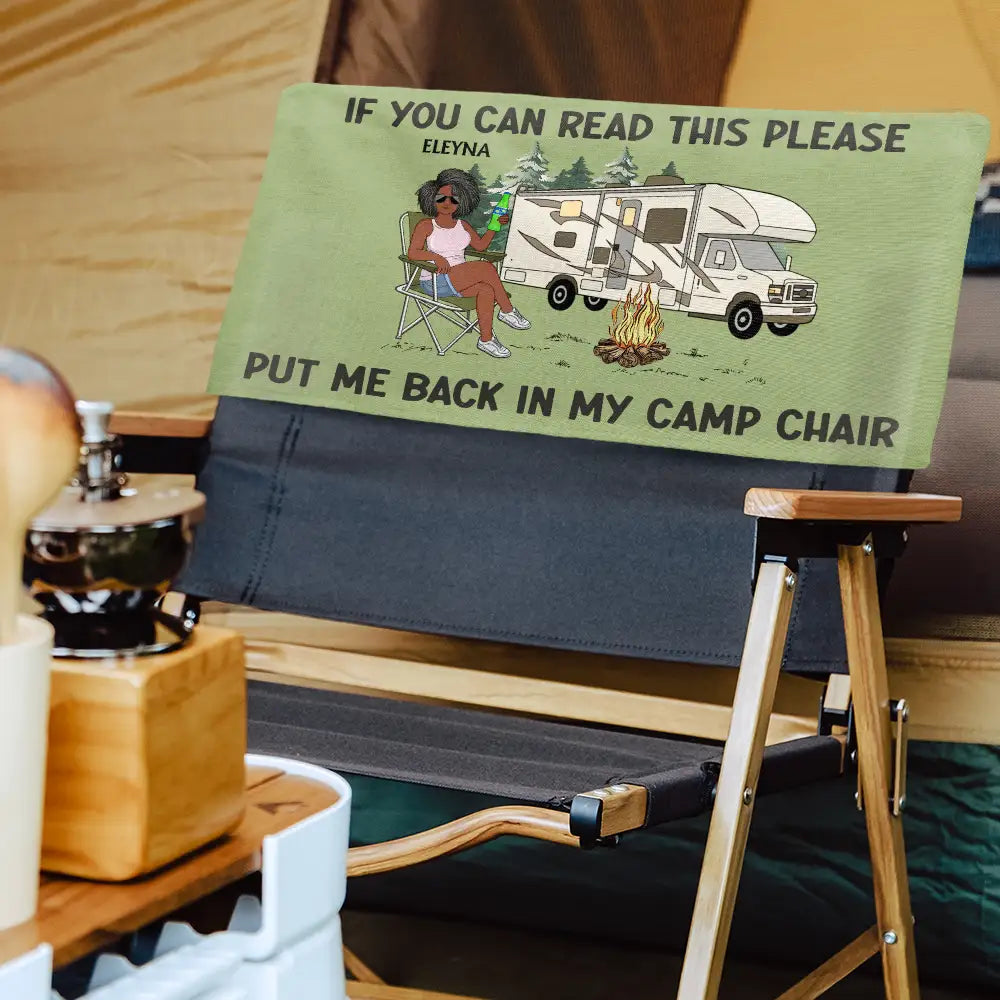 Funny Camper If You Can Read This Please Put Me Back - Personalized Folding Chair Cover