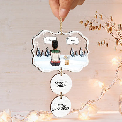 I Miss You Pet Memorial A Girl And Her Dogs - Personalized Mix Ornament With Wooden Tag