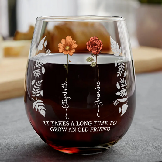 Gift For Bestie - Birth Flower Grow An Old Friend Bestie - Personalized Stemless Wine Glass