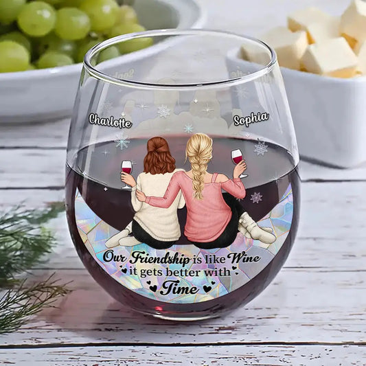 Our Friendship Is Like Wine It Gets Better With Time - Personalized Stemless Wine Glass