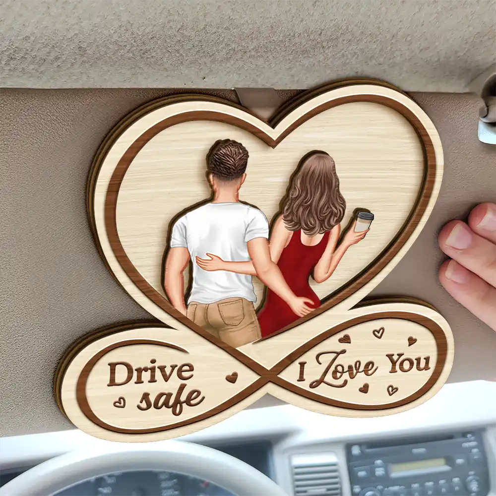 Drive Safe I Love You To Husband From Wife Back Couple - Personalized Custom Shaped Car Visor Clip