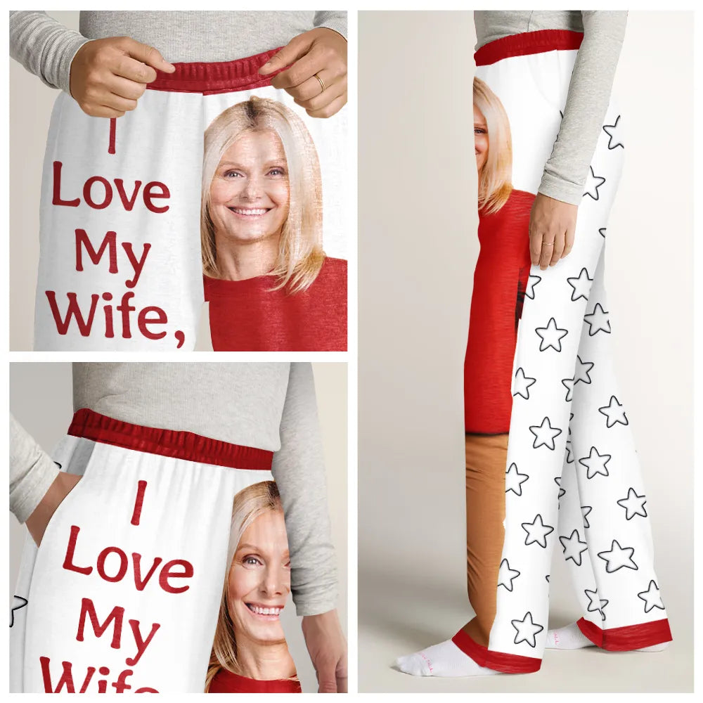 Custom Photo For Husband I Love My Wife - Personalized Pajama Pants